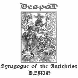 Despot (BRA) : Synagogue of the Antichrist